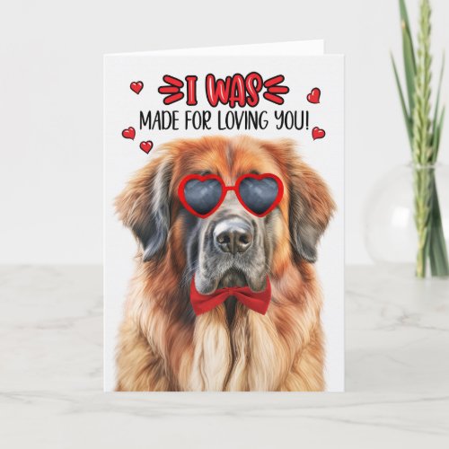 Leonberger Dog Made for Loving You Valentine Holiday Card