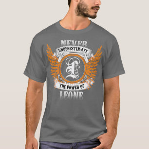 Leone Name Shirt Never Underestimate The Power Of 