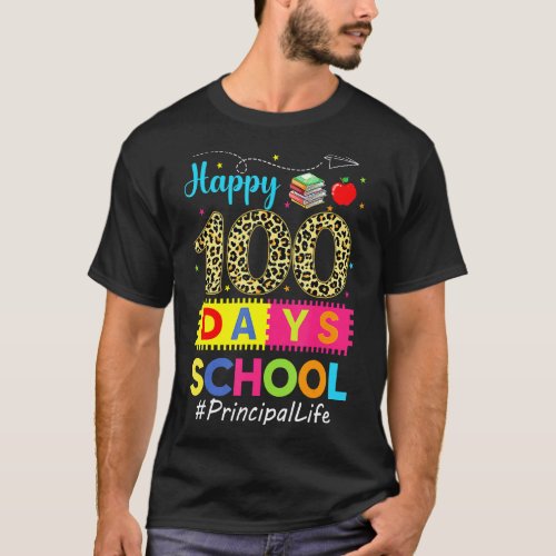 Leopard 100th Day Of School Principal Life 100 Day T_Shirt
