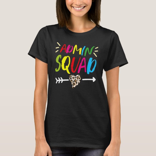 Leopard Admin Squad School Admin Assistant Adminis T-Shirt (Front)