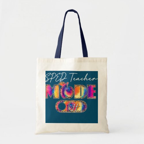 Leopard Apple SPED Teacher Mode Off Last Day Of Tote Bag