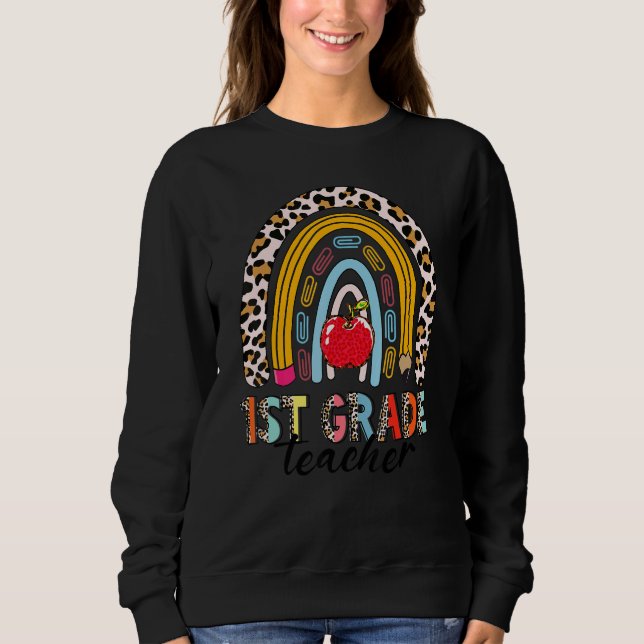 Leopard Back To School Rainbow 1st Grade Teacher Sweatshirt (Front)