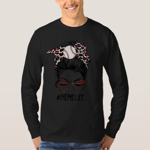 Leopard Ball Meme Life Messy Bun Game Day Mothers  T_Shirt