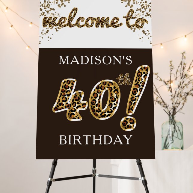 Leopard Balloon Script 40th Birthday Welcome Sign (In Situ (Stand))