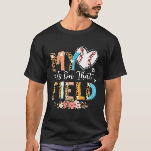 Leopard Baseball Mom My Heart Is On That Field Mot T_Shirt