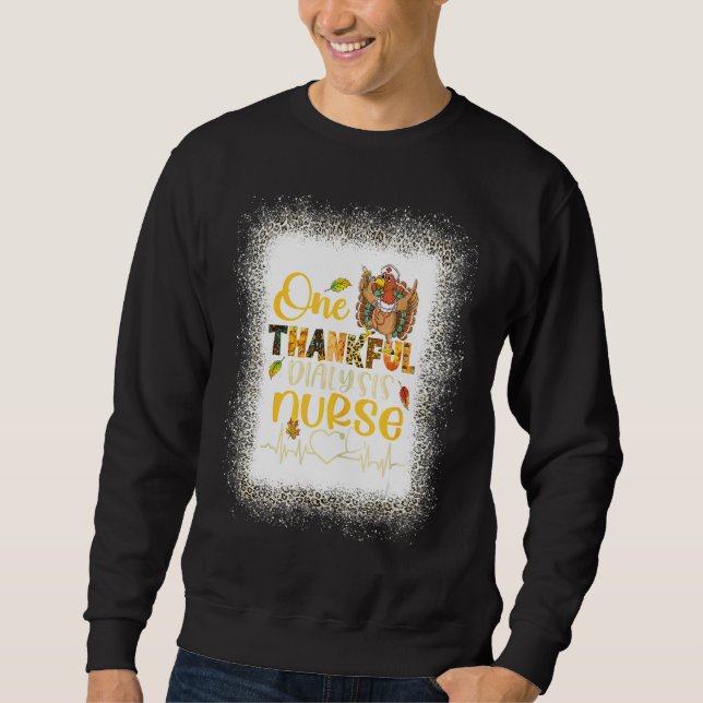 Leopard Bleached One Thankful Dialysis Nurse Turke Sweatshirt (Front)