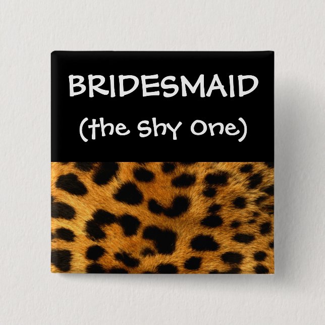 Leopard Bridesmaid Pinback Button (Front)