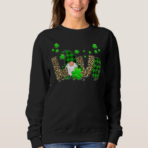 Leopard Buffalo Plaid Love St Patricks Day Gnomes  Sweatshirt