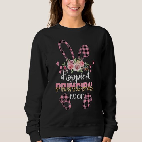 Leopard Bunny Hoppiest Principal Ever Rabbit Easte Sweatshirt