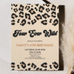 Leopard Cheetah Four Ever Wild 4th Birthday Party Invitation<br><div class="desc">This is a Leopard Cheetah Print Four Ever Wild 4th Birthday Party Invitation!</div>
