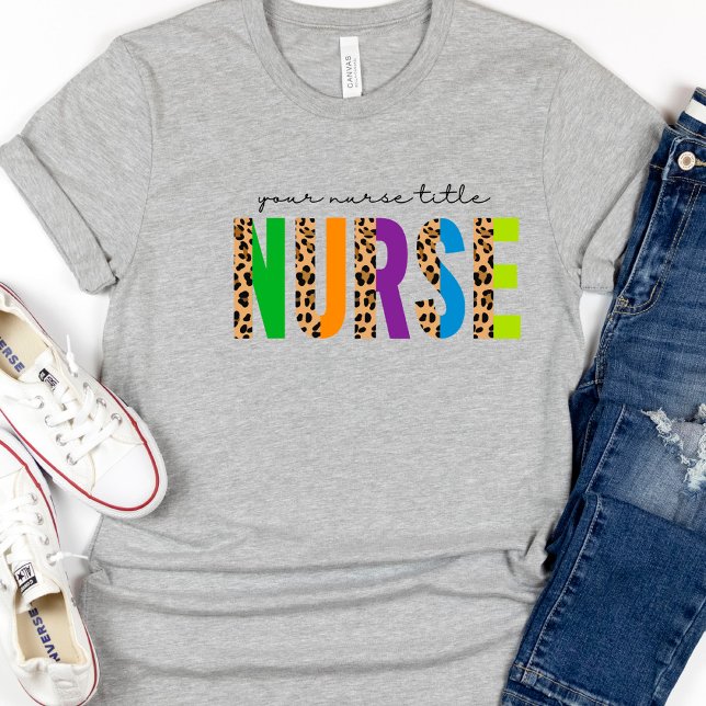  Leopard Colorful Your Title Nurse T-Shirt (Creator Uploaded)