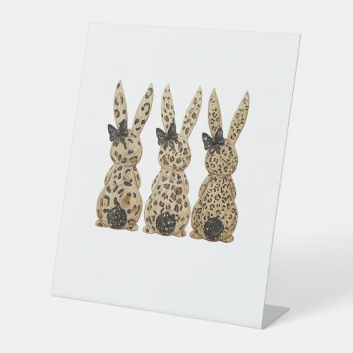 Leopard Cute Bunny Bow Funny Christian Easter Day  Pedestal Sign