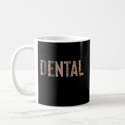 Leopard Dental Hygienist Dentist Assistant Coffee Mug
