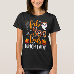 Leopard Fab Boo Lous Lunch Lady Team Teacher Spook T-Shirt