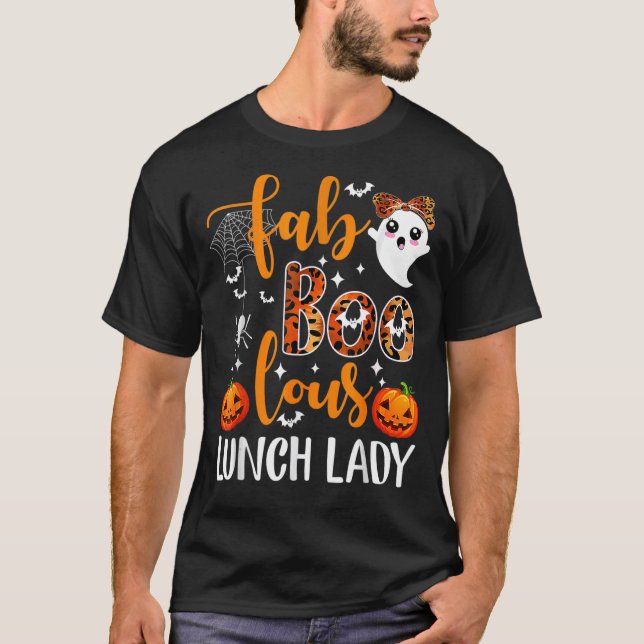Leopard Fab Boo Lous Lunch Lady Team Teacher Spook T-Shirt (Front)