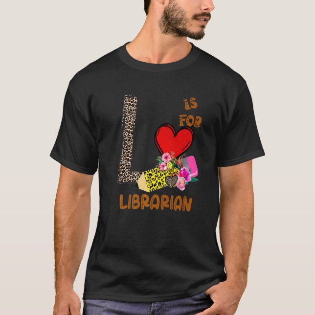 Leopard Flowers Pencil Librarian   T-Shirt (Front)
