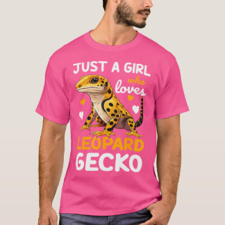 Leopard Gecko Just A Girl Who Loves Geckos T-Shirt
