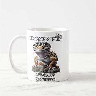 Leopard Gecko Life All Spots No Stress Coffee Mug