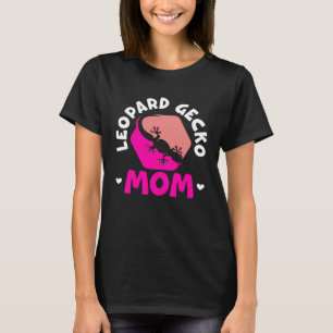 Leopard Gecko Mom Reptile Leopard Gecko Lizard 1 T-Shirt
