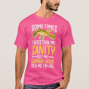Leopard Gecko Owner Funny Leopard Gecko Lover T-Shirt