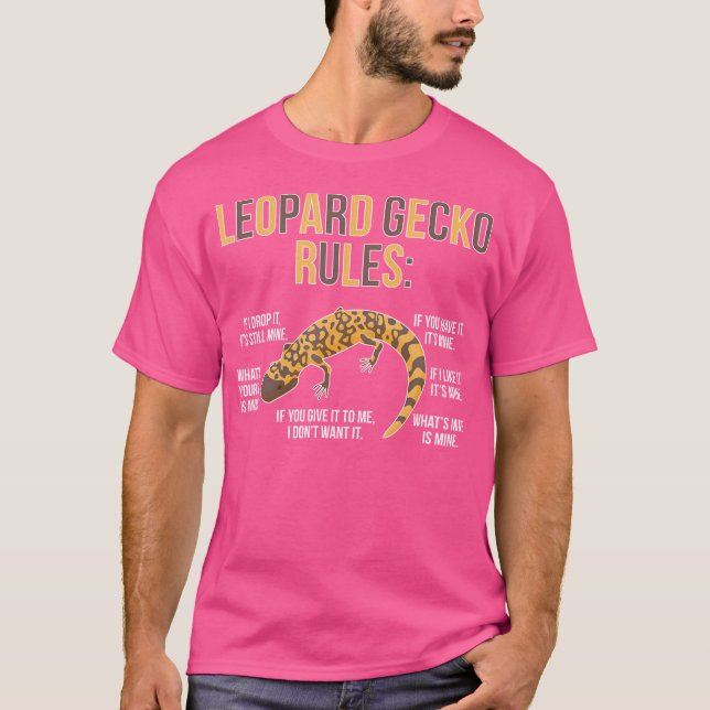 Leopard Gecko Rules Leopard Gecko Owner Leopard Ge T-Shirt (Front)