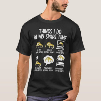 Leopard Gecko Things I Do In My Spare Time Leopard T-Shirt