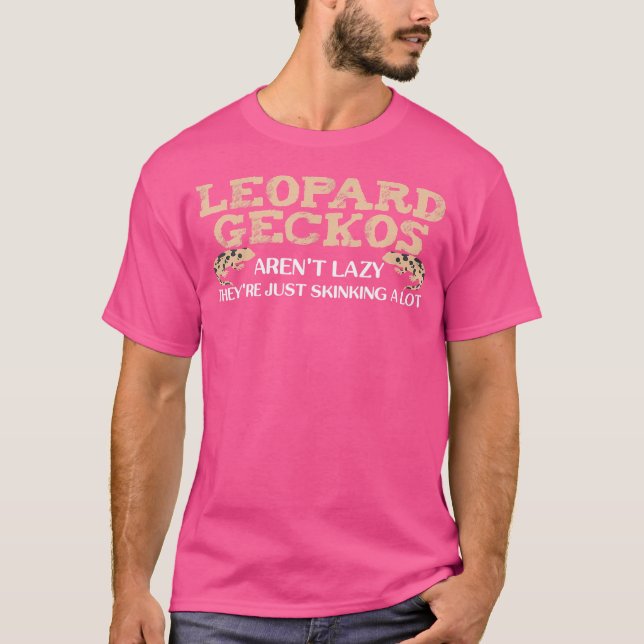 Leopard Geckos Lizard Reptile Joke Lizards Leopard T-Shirt (Front)