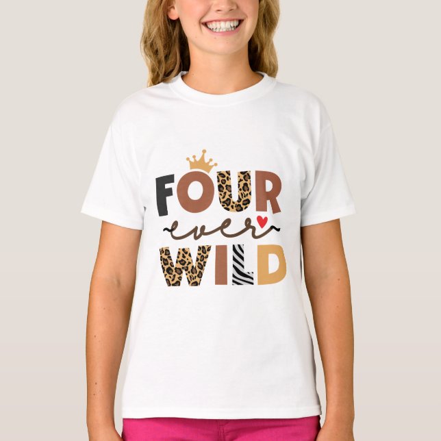 Leopard Girl 4th birthday Four Ever Wild 4 year   T-Shirt (Front)