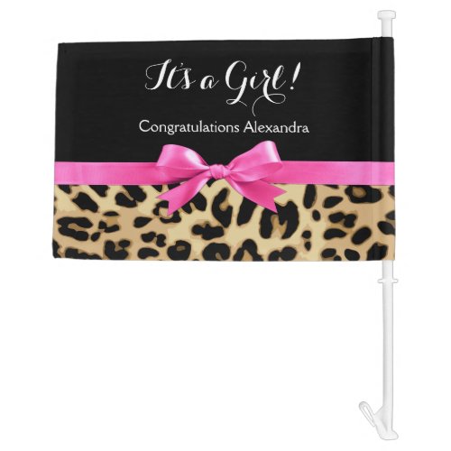 Leopard Hot Pink Bow Its a Girl Safari Baby Shower Car Flag