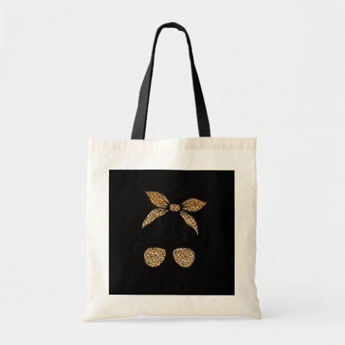 Leopard I Have Two Titles Mom Stepmom Mommy Tote Bag
