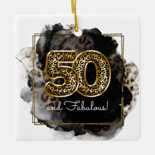 Leopard Ink 50 and Fabulous Birthday Custom Photo Ceramic Ornament