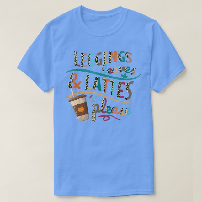 Leopard Leggings Leaves and Lattes Please, Pumpkin T-Shirt (Design Front)