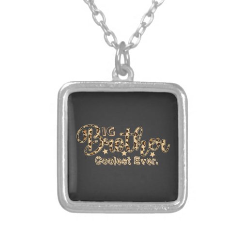 Leopard Letter Big Brother Coolest Ever Silver Plated Necklace
