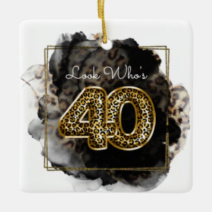 Leopard Look Who's 40 Birthday Custom Photo Fun Ceramic Ornament