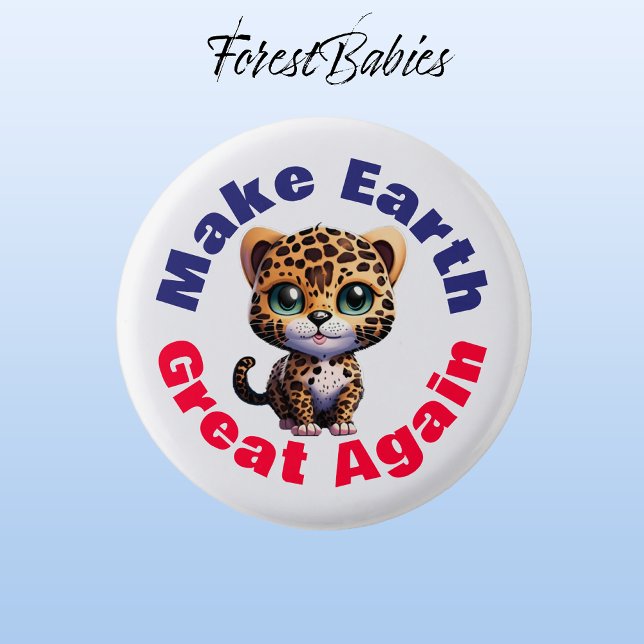 Leopard, Make Earth Great Again Cute Environmental Button (Leopard 🐆 Make Earth Great Again, ForestBabies Button)