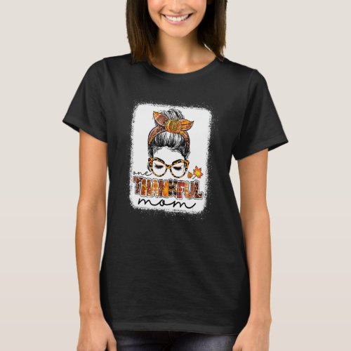 Leopard Messy Bun One Thankful Mom Blessed Mom Tha T_Shirt