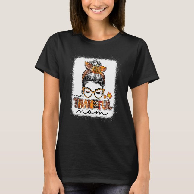 Leopard Messy Bun One Thankful Mom Blessed Mom Tha T-Shirt (Front)