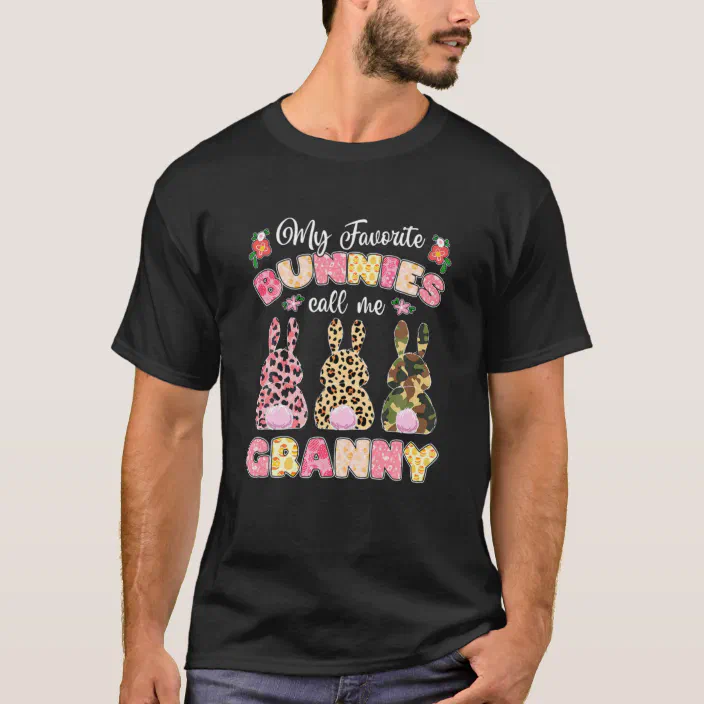 Leopard Sh My Favorite Bunnies Call Me Grandma Shirt Easter Shirt Bunny Shirt