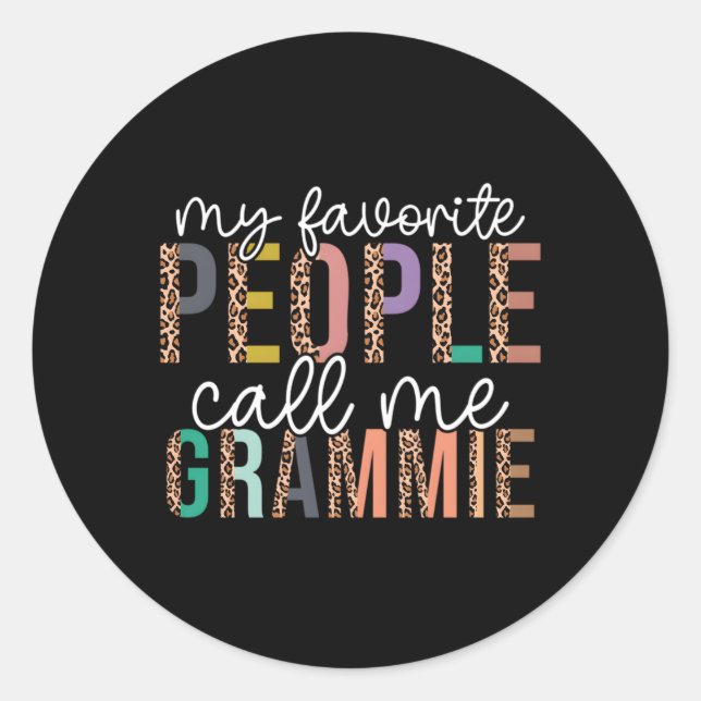 Leopard My Favorite People Call Me Grammie Mothers Classic Round Sticker (Front)