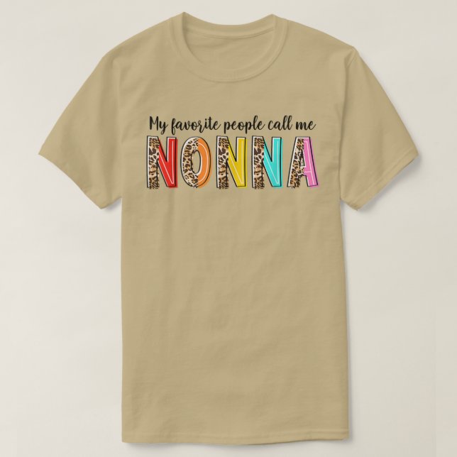 Leopard My Favorite People Call Me Nonna Mother's  T-Shirt (Design Front)
