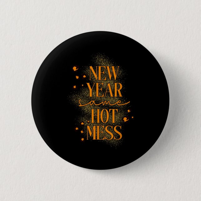 Leopard New Year Same Hot Mess New Year's Eve Reso Button (Front)