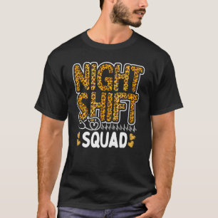 Leopard Night Shift Nurse Squad Leo Nursing Apprec T-Shirt