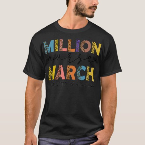 Leopard Nursing Lover Million Nurse March 2022 Str T_Shirt