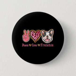 Leopard Peace Love Frenchie Funny Dog Mom Mothers Button