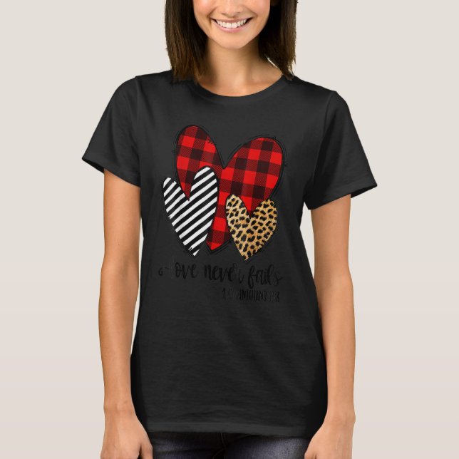 Leopard & Plaid Print Heart Valentine  Love Never  T-Shirt (Front)