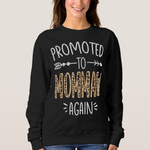 Leopard Pregnancy Announcement Soon To Be Mommaw A Sweatshirt