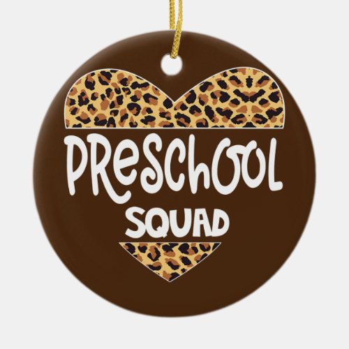 Leopard Preschool Squad Teacher Back to School Ceramic Ornament