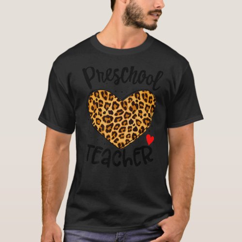 Leopard Preschool Teacher Back School Daycare Appr T_Shirt