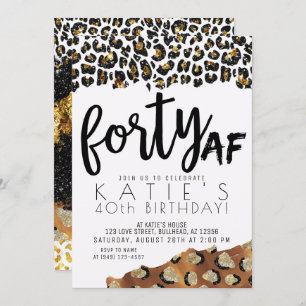 Leopard Print Forty AF Gold Glitter 40th Birthday Invitation