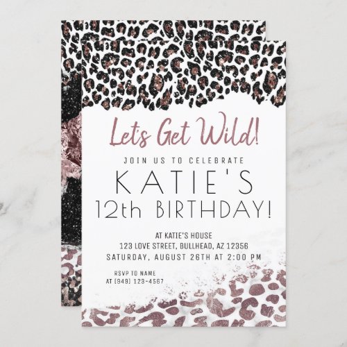 Leopard Print Lets Get Wild Rose Gold Birthday Invitation